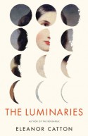 The Luminaries - Eleanor Catton