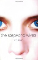 The Stepford Wives - Ira Levin