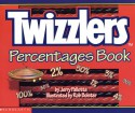 Twizzlers Percentages Book - Jerry Pallotta, Rob Bolster