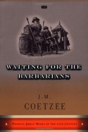 Waiting for the Barbarians - J.M. Coetzee