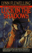 Luck in the Shadows - Lynn Flewelling