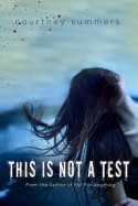 This is Not a Test - Courtney Summers