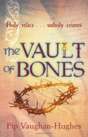 Vault of Bones - Pip Vaughan-Hughes