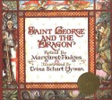 Saint George and the Dragon - Margaret Hodges, Trina Schart Hyman