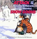 Calvin and Hobbes: Attack of the Deranged Mutant Killer Monster Snow Goons - Bill Watterson