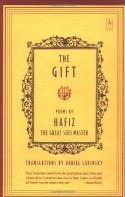 The Gift - Hafez, حافظ, Daniel Ladinsky