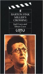 Barton Fink/Miller's Crossing. Screenplays for the Motion Pictures - Joel Coen, Ethan Coen