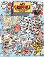 Get Graphic!: Using Storyboards to Write and Draw Picture Books, Graphic Novels, or Comic Strips - Mark Thurman, Emily Hearn
