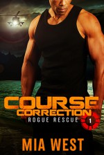 Course Correction (Rogue Rescue #1) - Mia West