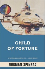Child of Fortune - Norman Spinrad