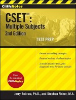 CliffsNotes CSET: Multiple Subjects, 2nd Edition - Jerry Bobrow, Stephen Fisher