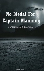 No Medal for Captain Manning - William P. McGivern