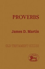 Proverbs - James D. Martin