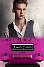Knights to Remember: Book Six (Knight To Remember 6) - Kellie Dennis Book Cover By Design, Jessica McKenna, Nicole Colville