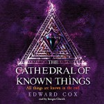 The Cathedral of Known Things - Orion Publishing Group, Edward Cox, Imogen Church