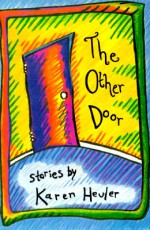 The Other Door: Stories - Karen Heuler