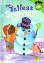The Tallest Snowman - Marcie Aboff, Sara Gray