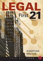 Legal: The First 21st Years - Jonathan Walton