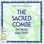 The Sacred Combe - Mark Meadows, Thomas Maloney, Bolinda Publishing Pty Ltd