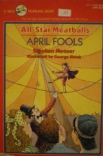 April Fools - Stephen Mooser