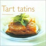 Tart Tatins - Catherine Quévremont, Deirdre Rooney