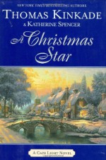 A Christmas Star - Thomas Kinkade, Katherine Spencer