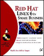 Red Hat Linux in Small Business [With *] - Eric Harper