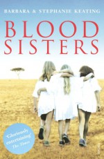 Blood Sisters (Langani Trilogy) - Barbara Keating, Stephanie Keating