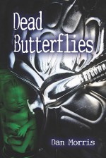Dead Butterflies - Dan Morris