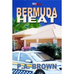 Bermuda Heat - P.A. Brown