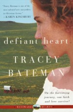 Defiant Heart - Tracey Bateman