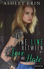 The Fine Line Between Love and Hate - Ashley Erin, Missy Borucki, Jessica Grover