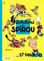 Spirou et Fantasio - tome 01 - Quatre aventures de Spirou et Fantasio (French Edition) - André Franquin