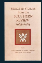 Selected Stories from the Southern Review (Southern Literary Studies) - Lewis P. Simpson, Donald E. Stanford, James Olney, Jo Gulledge
