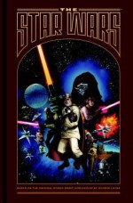 The Star Wars Limited Edition - JW Rinzler, Mike Mayhew, Rain Beredo, Nick Runge, Michael Heisler