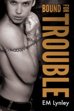 Bound for Trouble - E.M. Lynley