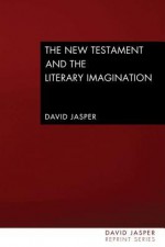 The New Testament and the Literary Imagination - David Jasper, Sallie McFague