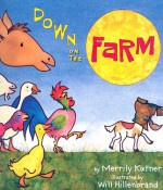 Down on the Farm - Merrily Kutner, Will Hillenbrand