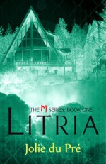 Litria (The M Series, #1) - Jolie du Pre