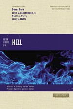 Four Views on Hell: Second Edition (Counterpoints: Bible and Theology) - Preston Sprinkle, Stanley N. Gundry, Denny Burk, John G. Stackhouse Jr., Robin Parry, Jerry Walls