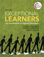 Exceptional Learners: An Introduction to Special Education (2-downloads) - Daniel P. Hallahan, James M. Kauffman, Paige C. Pullen