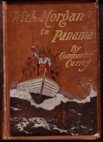 With Morgan to Panama - E. Hamilton Currey