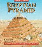 Egyptian Pyramid (Watch It Grow) - Elizabeth Longley, John James