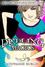 Dueling Magics - Stephanie Burgis