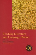 Teaching Literature and Language Online - Ian Lancashire