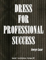 Dress for Professional Success - George Lazar