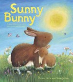 Sunny Bunny. by Penny Little - Penny Little