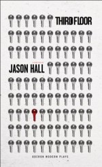 Third Floor (Oberon Modern Plays) - Jason Hall