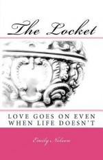 The Locket - Emily Nelson