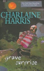 Grave Surprise - Charlaine Harris